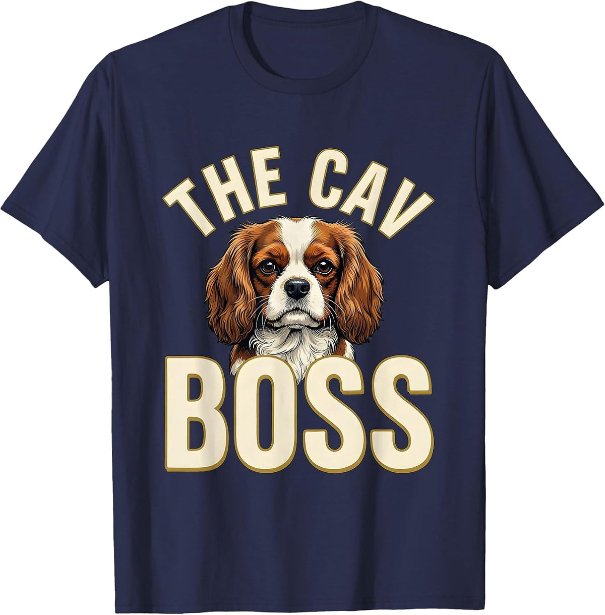 Men's The Cav Boss Funny Cavalier King Charles Spaniel Owner Dad T-Shirt - Navy Blue