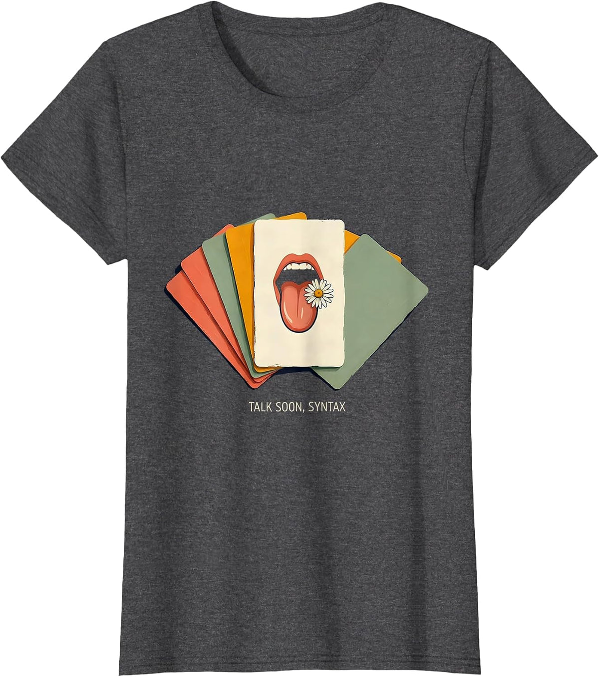 Women's Talk Soon Syntax Retro Floral Speech Language Pathologist T-Shirt - Dark Heather Grey