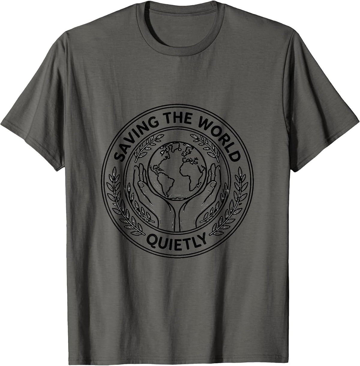 Saving the World Quietly Social Worker Design T-Shirt - Asphalt Grey