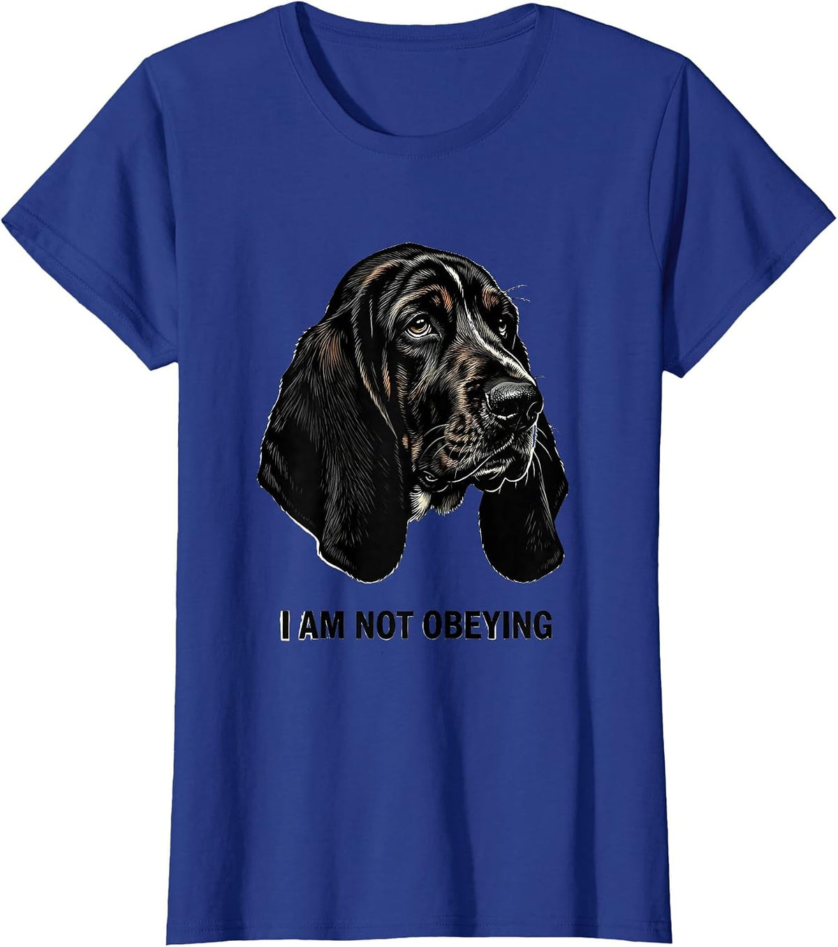 Women's I Am Not Obeying Funny Basset Hound Dog Lover Gift Dad Humor T-Shirt - Royal Blue