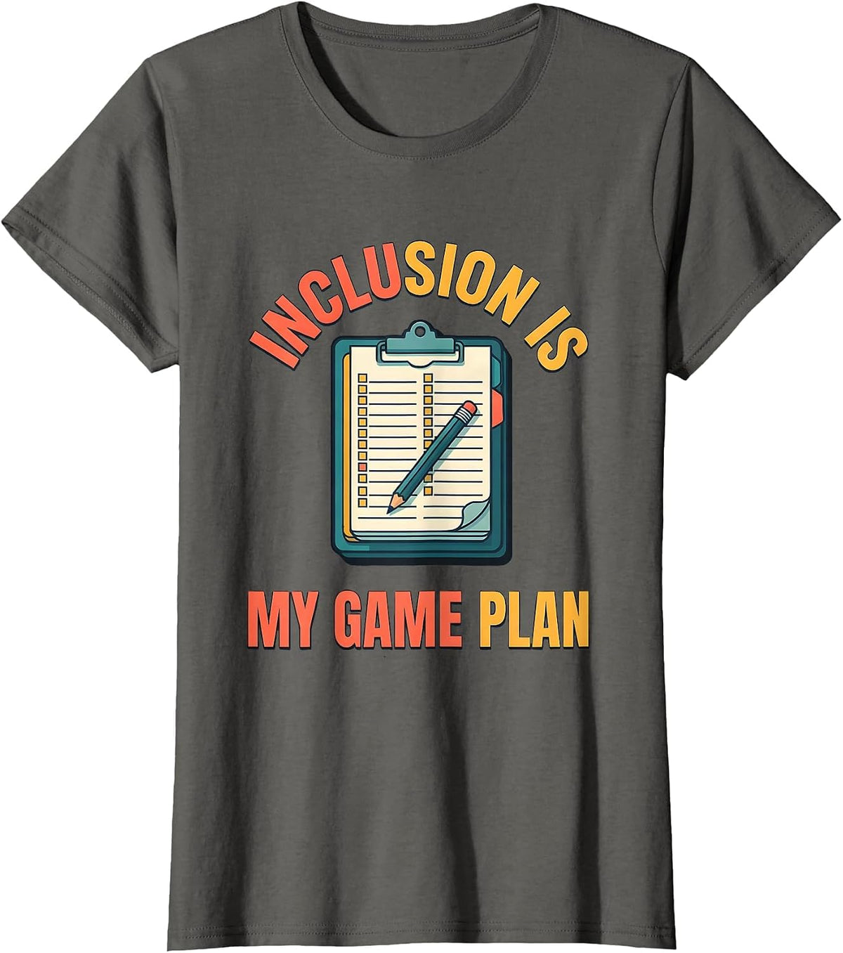 Women's Inclusion Is My Game Plan Inspirational Special Education T-Shirt - Asphalt Grey