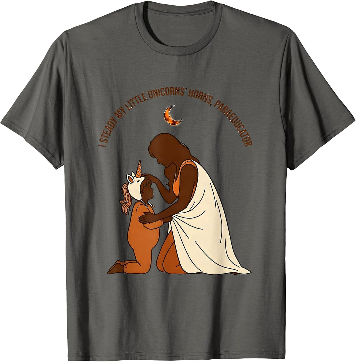 I Steady My Little Unicorns' Horns, Paraeducator Halloween T-Shirt - Asphalt Grey