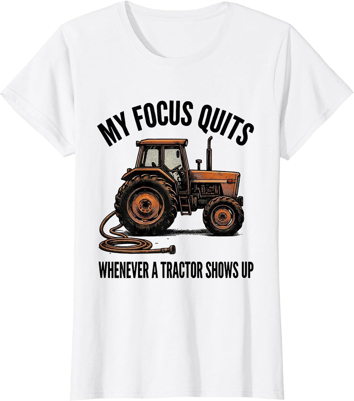 Women's My Focus Quits Whenever A Tractor Shows Up Funny Farmer T-Shirt - White