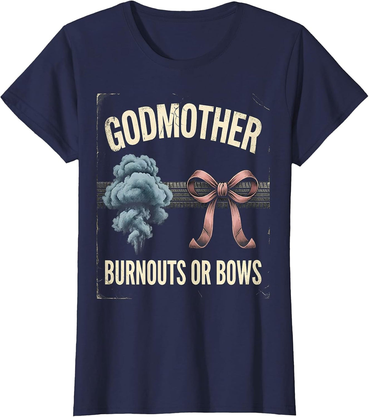 Women's Godmother — Burnouts Or Bows Distressed Gender Reveal Party T-Shirt - Navy Blue