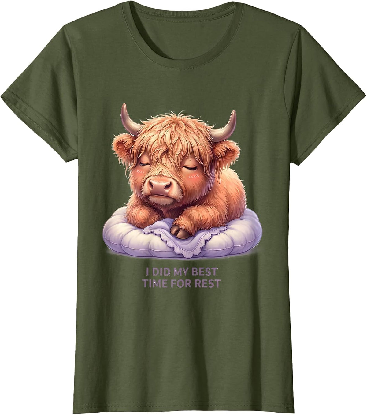 Women's I Did My Best, Time For Rest Cute Kawaii Highland Cow T-Shirt - Olive Green