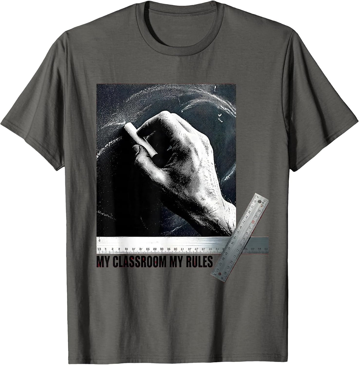 My Classroom My Rules Teacher Design T-Shirt - Asphalt Grey