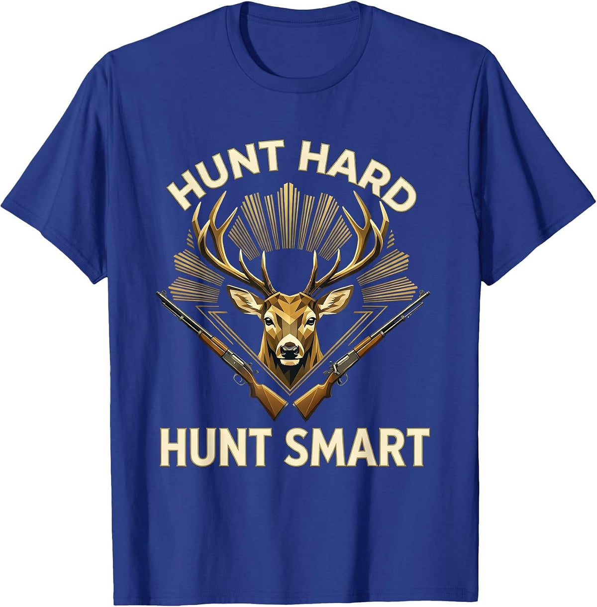 Men's Hunt Hard Hunt Smart Hunting Graphic Design T-Shirt - Royal Blue