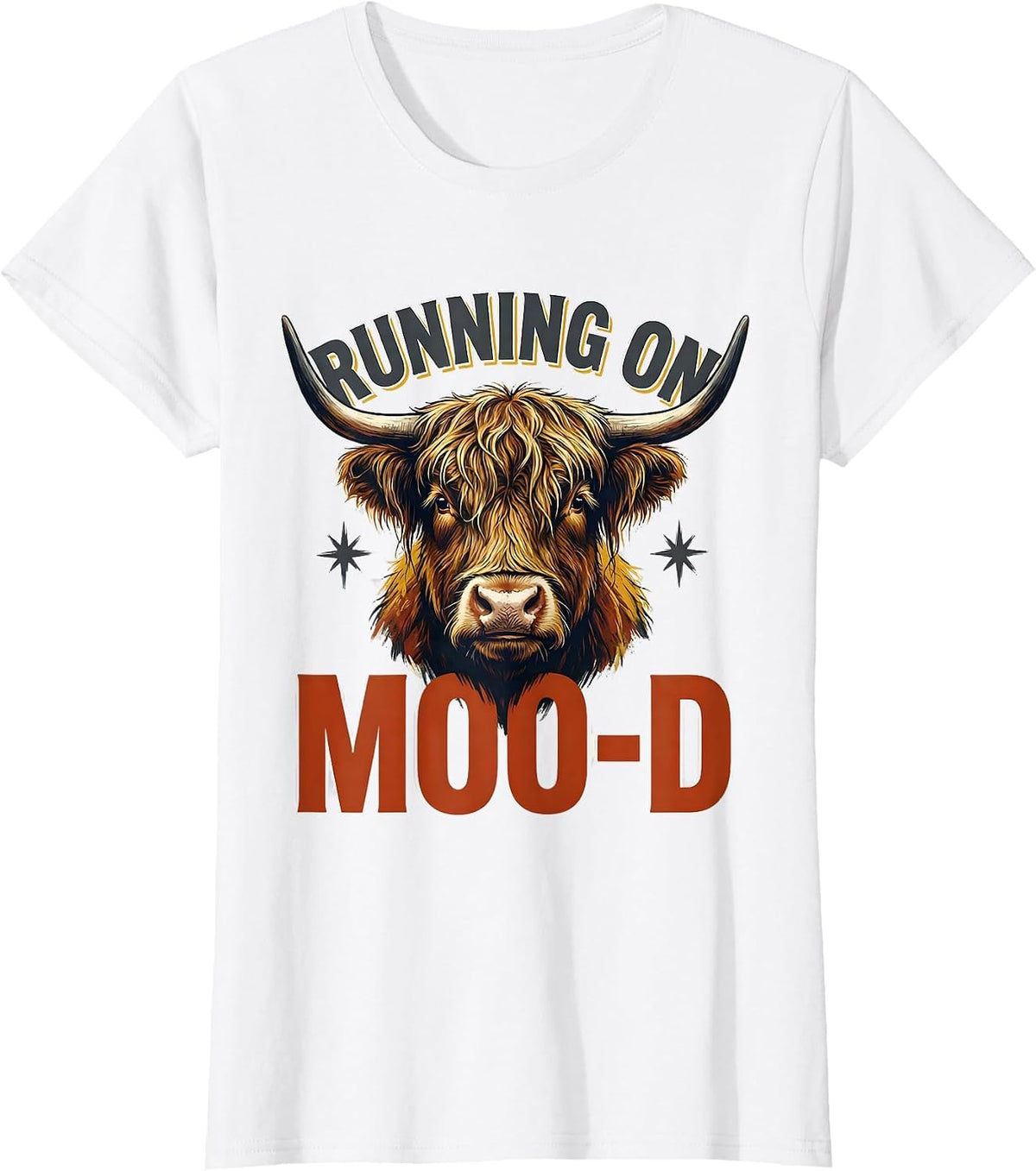 Women's Running On Moo-D Funny Highland Cow Farm Animal Humor T-Shirt - White