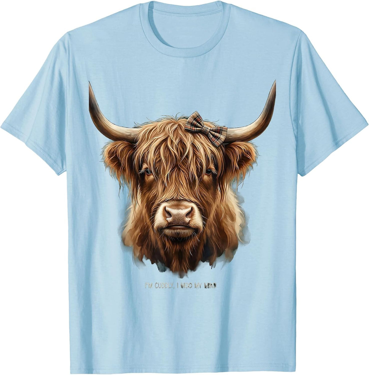 I’m Cuddly I Moo My Mind Cute Highland Cow Character Humor T-Shirt - Baby Blue
