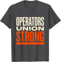 Men's Operators Union Strong Skilled Trades Labor Day Solidarity T-Shirt - Dark Heather Grey