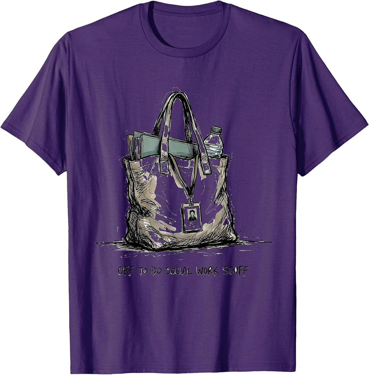 Men's Off To Do Social Work Stuff Funny Social Worker Graduation T-Shirt - Purple