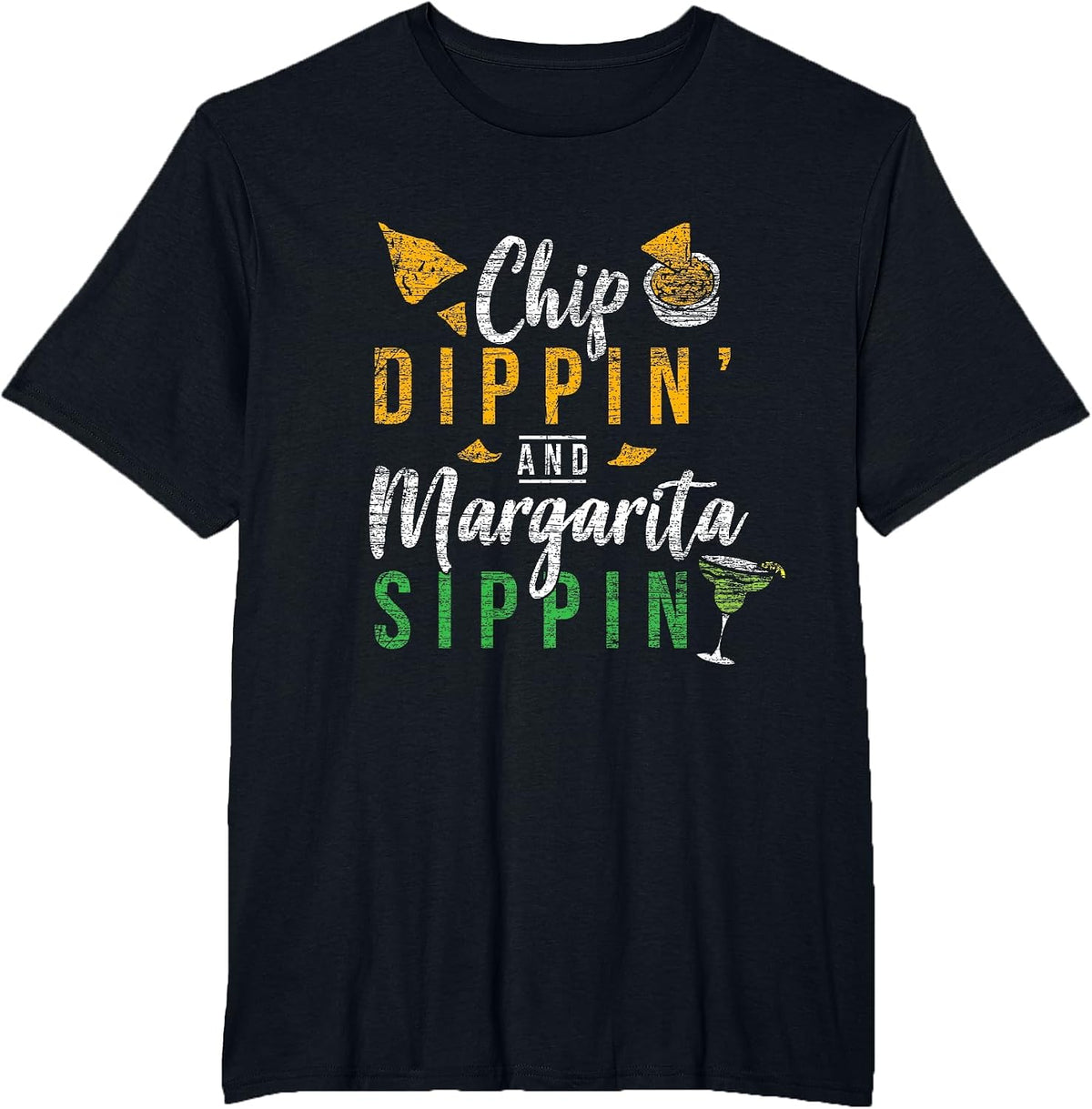 Chip Dippin' and Margarita Sippin Cinco De Mayo Shirt T-Shirt - Black
