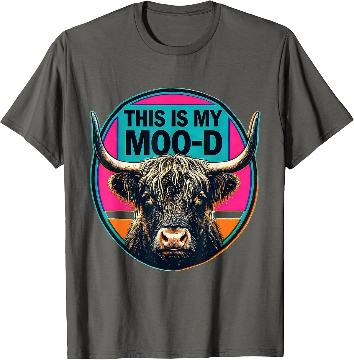 This Is My Moo-D Funny Highland Cow Farm Animal Humor T-Shirt - Asphalt Grey