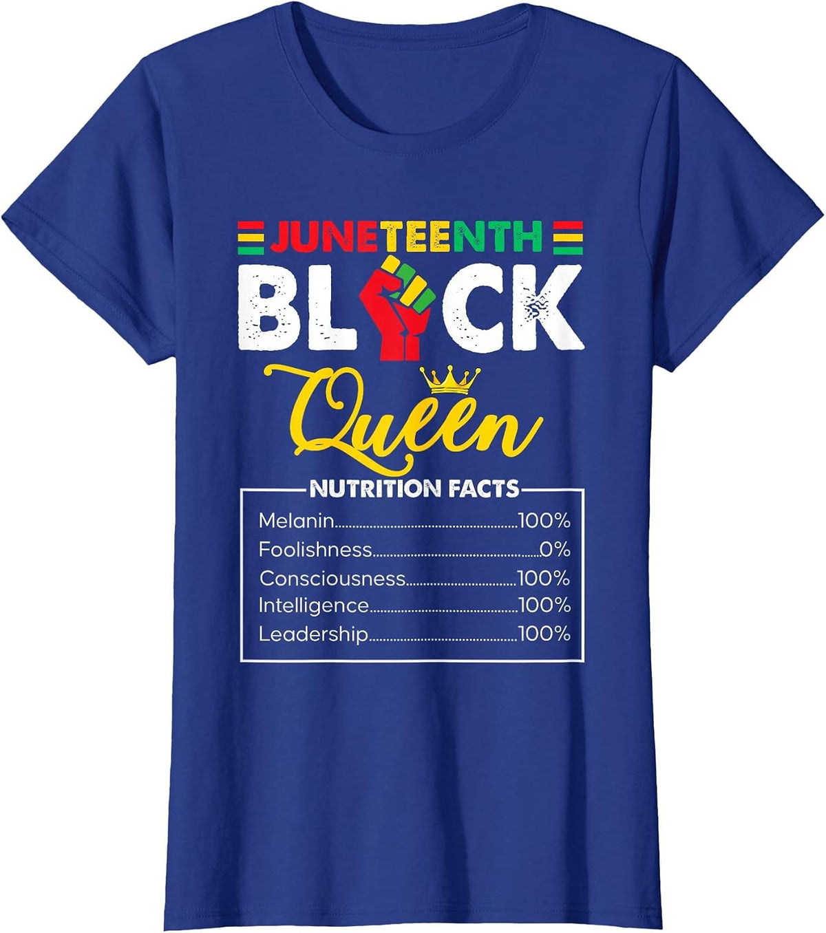 Womens Juneteenth Black African Queen Nutritional Facts T-Shirt - Royal Blue