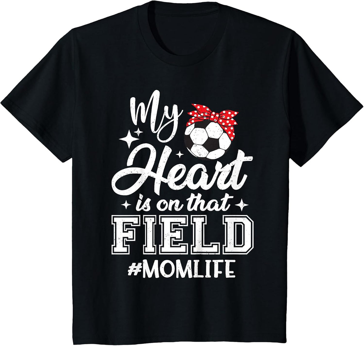 My Heart is On that Field Soccer Mom Mothers Day T-Shirt - Black