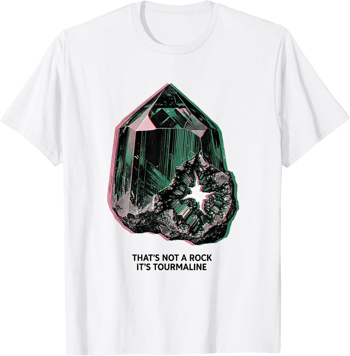 Men's That's Not A Rock It's Tourmaline Funny Rock Collector T-Shirt - White