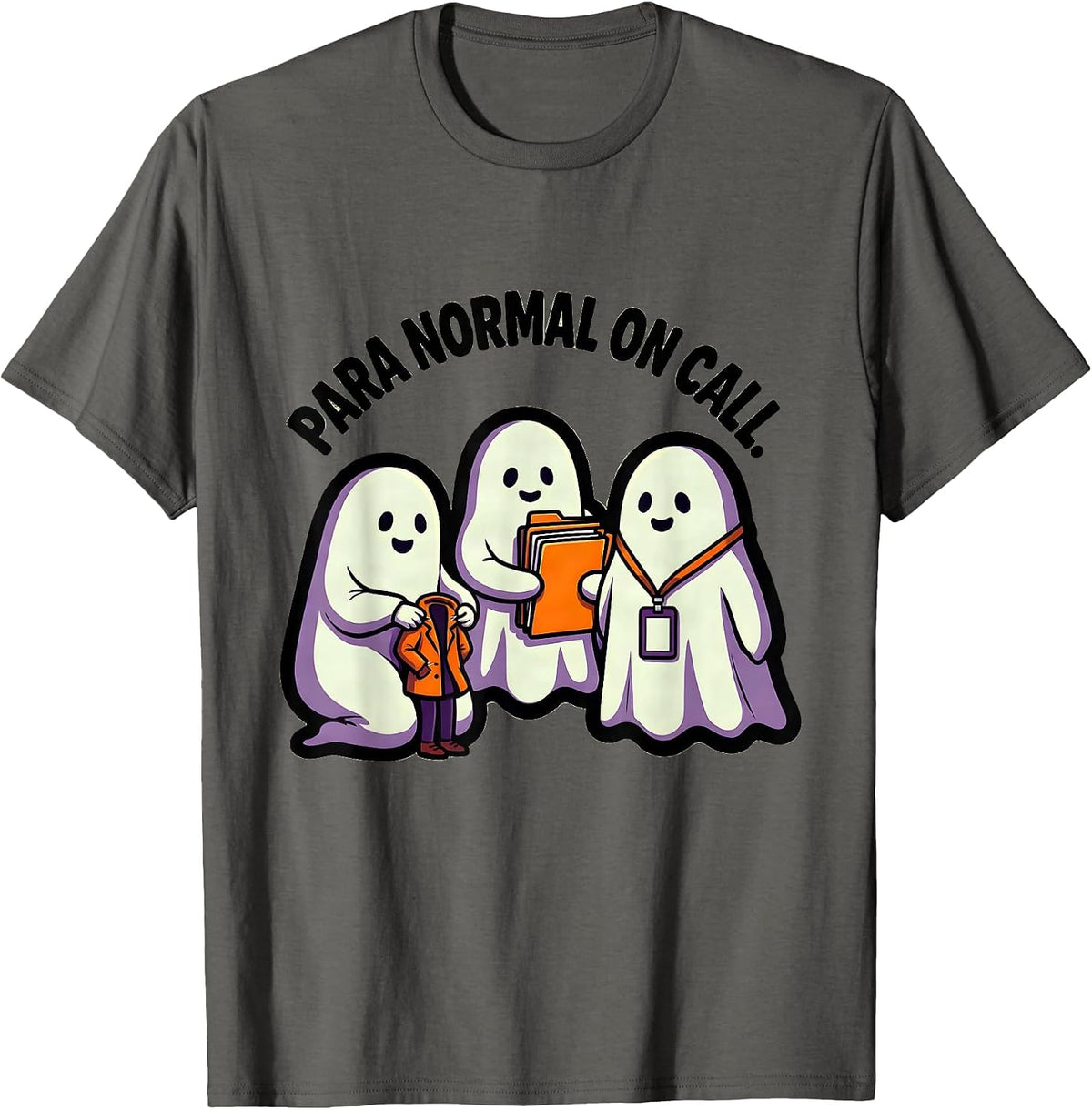 Para Normal On Call Cartoon Ghost Paraeducator Halloween T-Shirt - Asphalt Grey