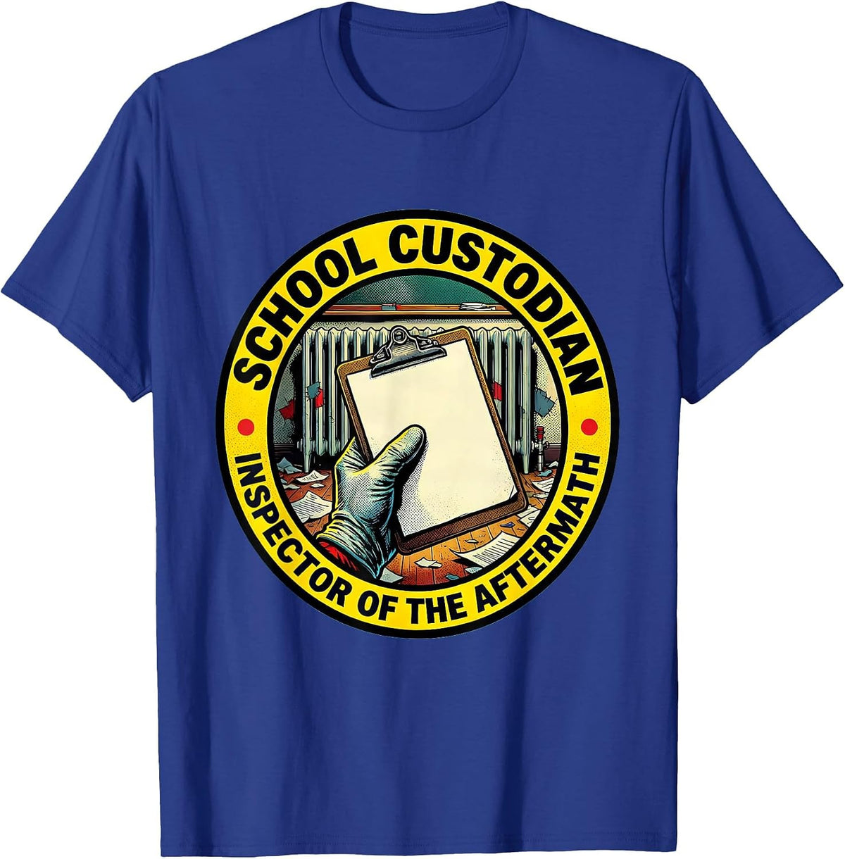 Men's School Custodian, Inspector of the Aftermath Funny T-Shirt - Royal Blue
