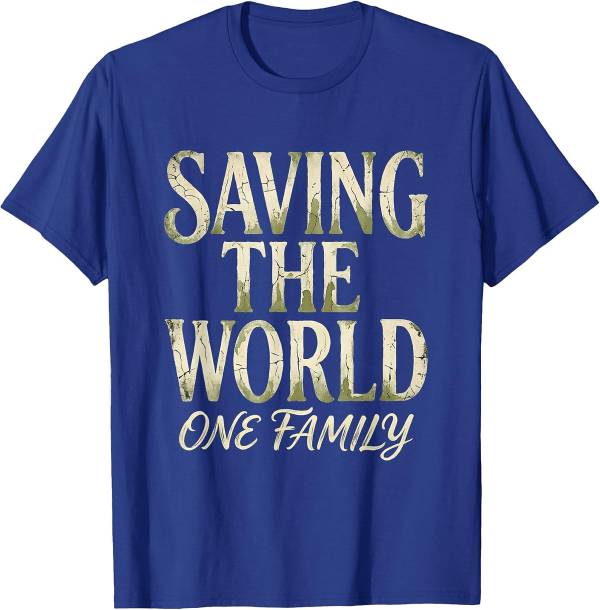 Saving the World One Family Social Worker Design T-Shirt - Royal Blue