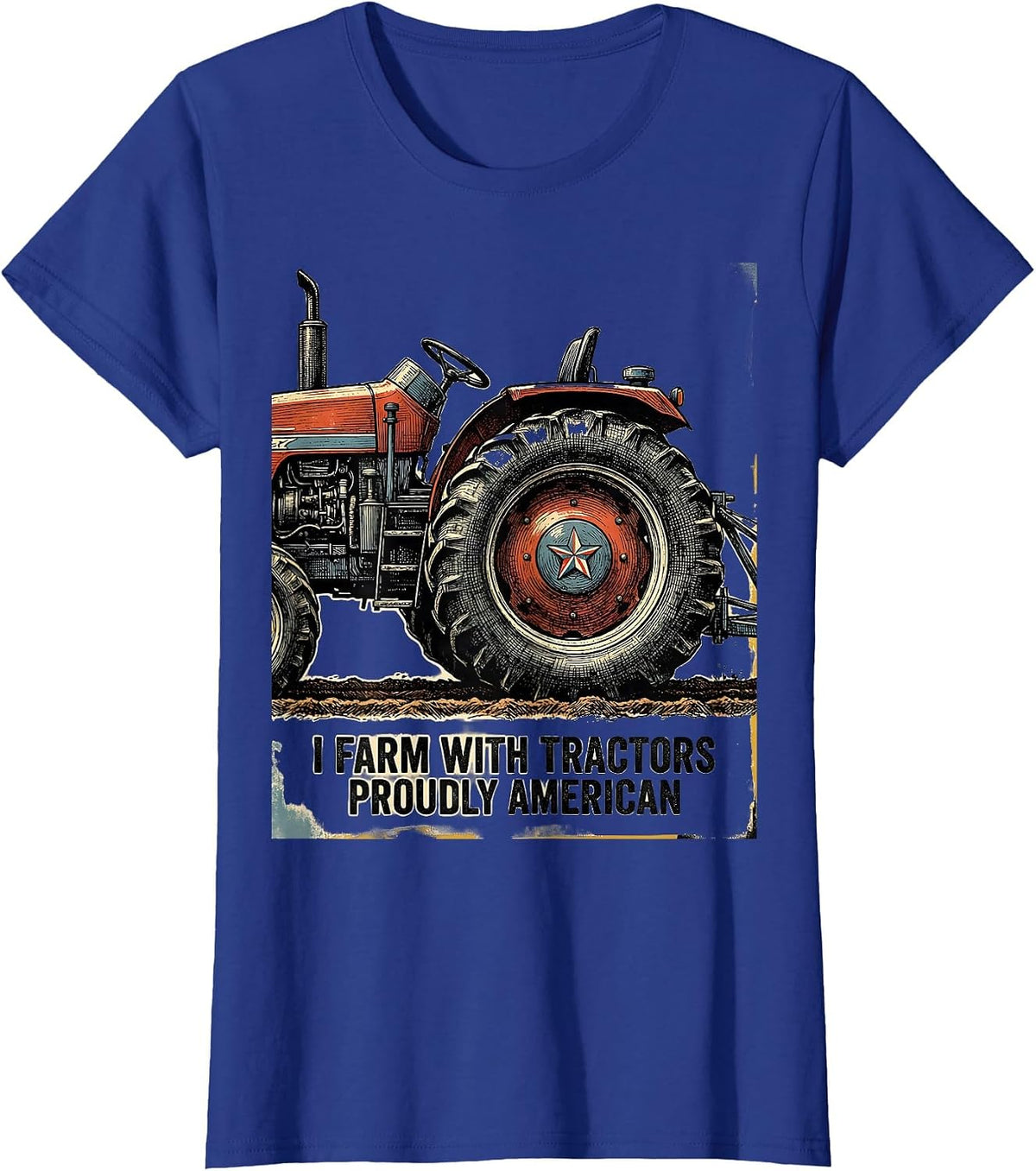 Women's I Farm With Tractors, Proudly American Vintage Farmer Gift T-Shirt - Royal Blue