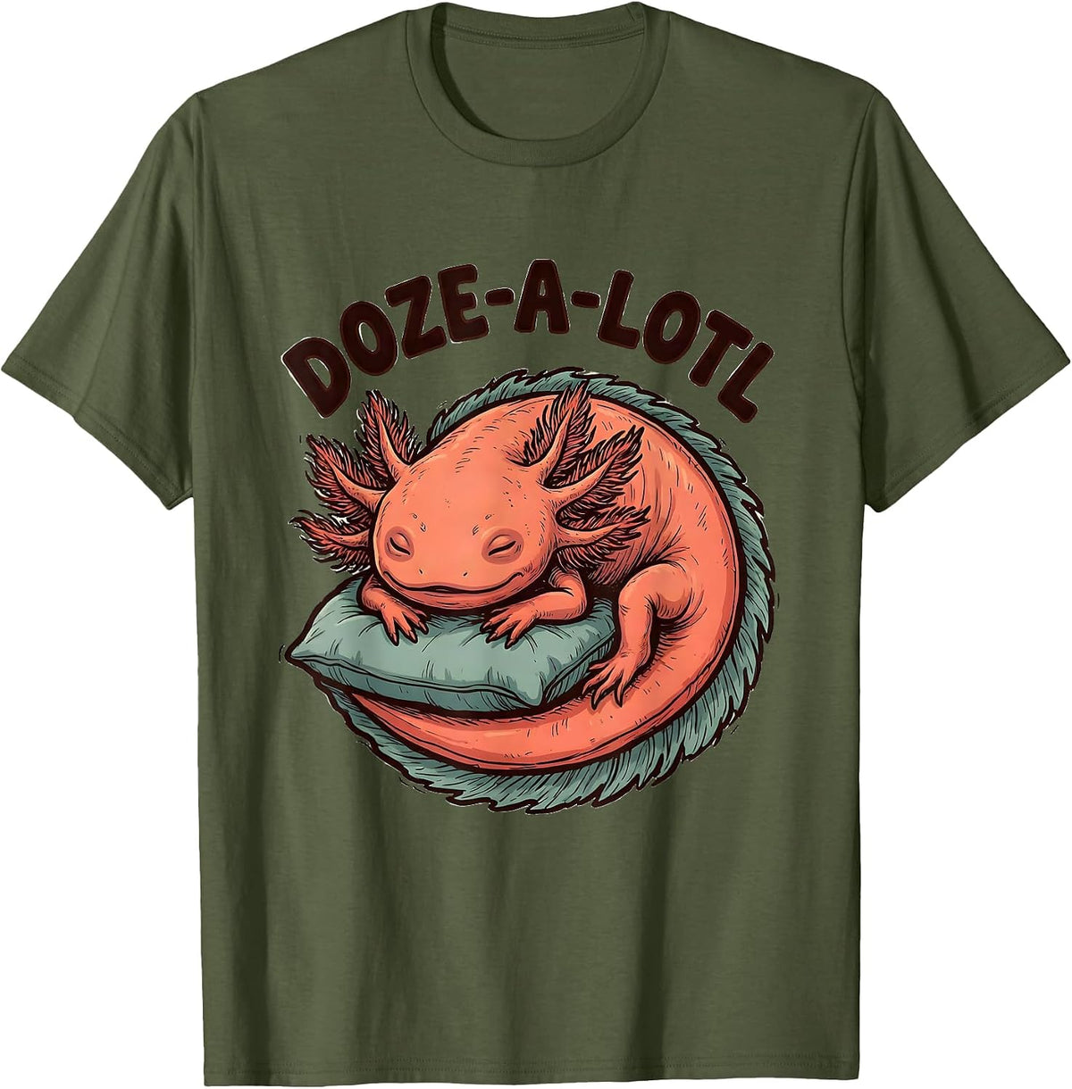 Doze-A-Lotl Official Sleepshirt Cute Sleeping Axolotl Animal T-Shirt - Olive Green