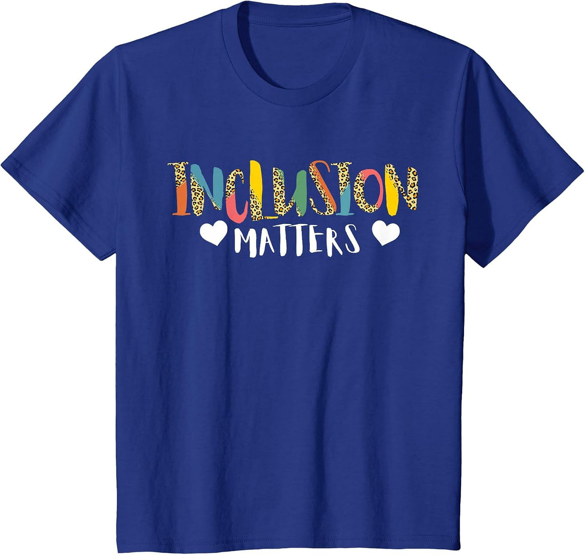 Inclusion Matters Autism Awareness Special Education Teacher T-Shirt - Royal Blue