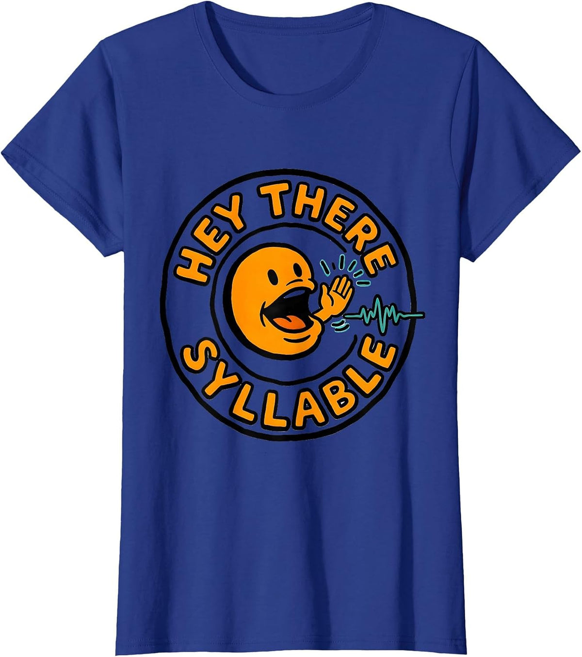 Women's Hey There Syllable Cute Speech Language Pathologist SLP T-Shirt - Royal Blue
