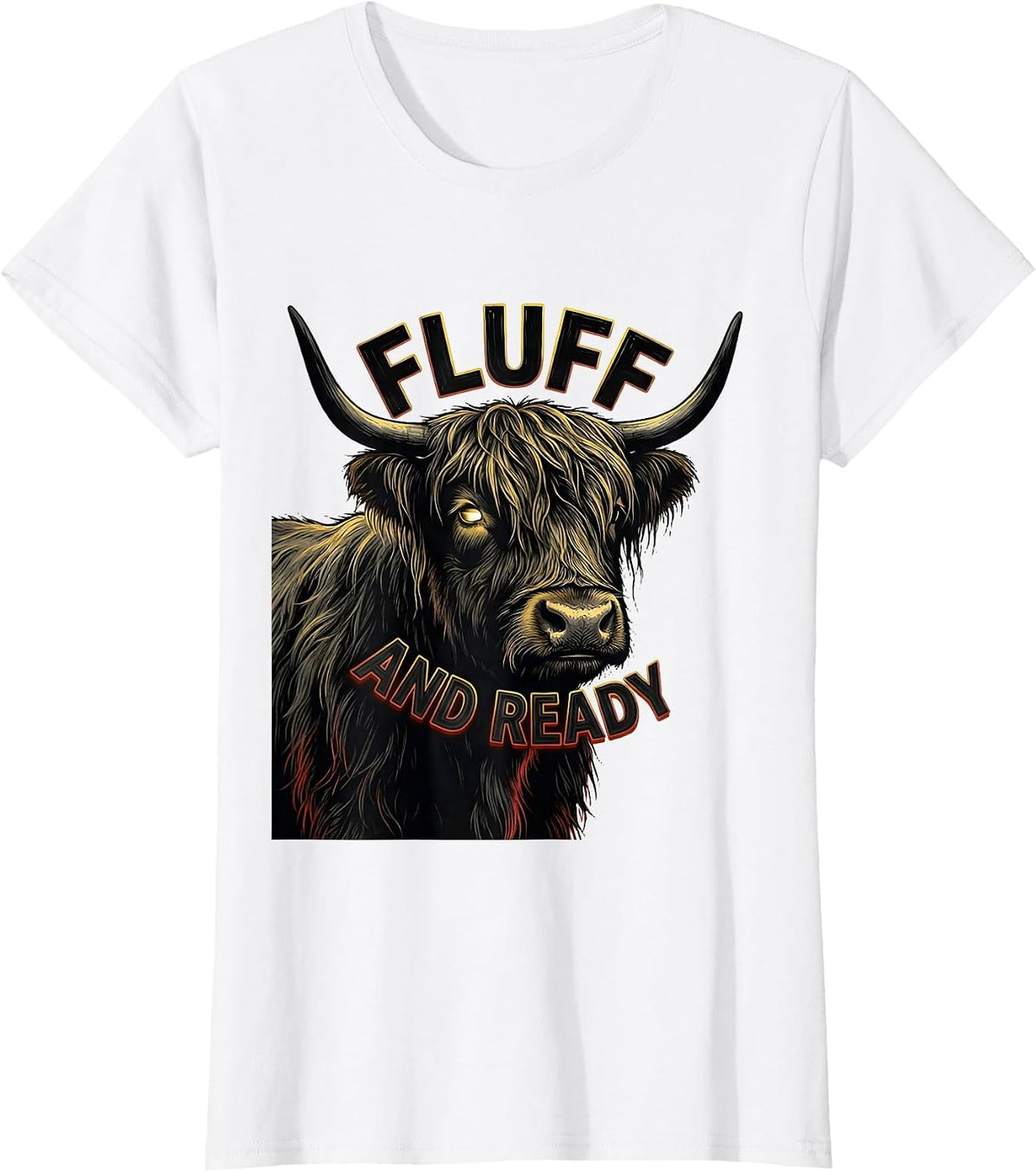 Fluff And Ready Funny Highland Cow Sign Painter Showcard T-Shirt - White