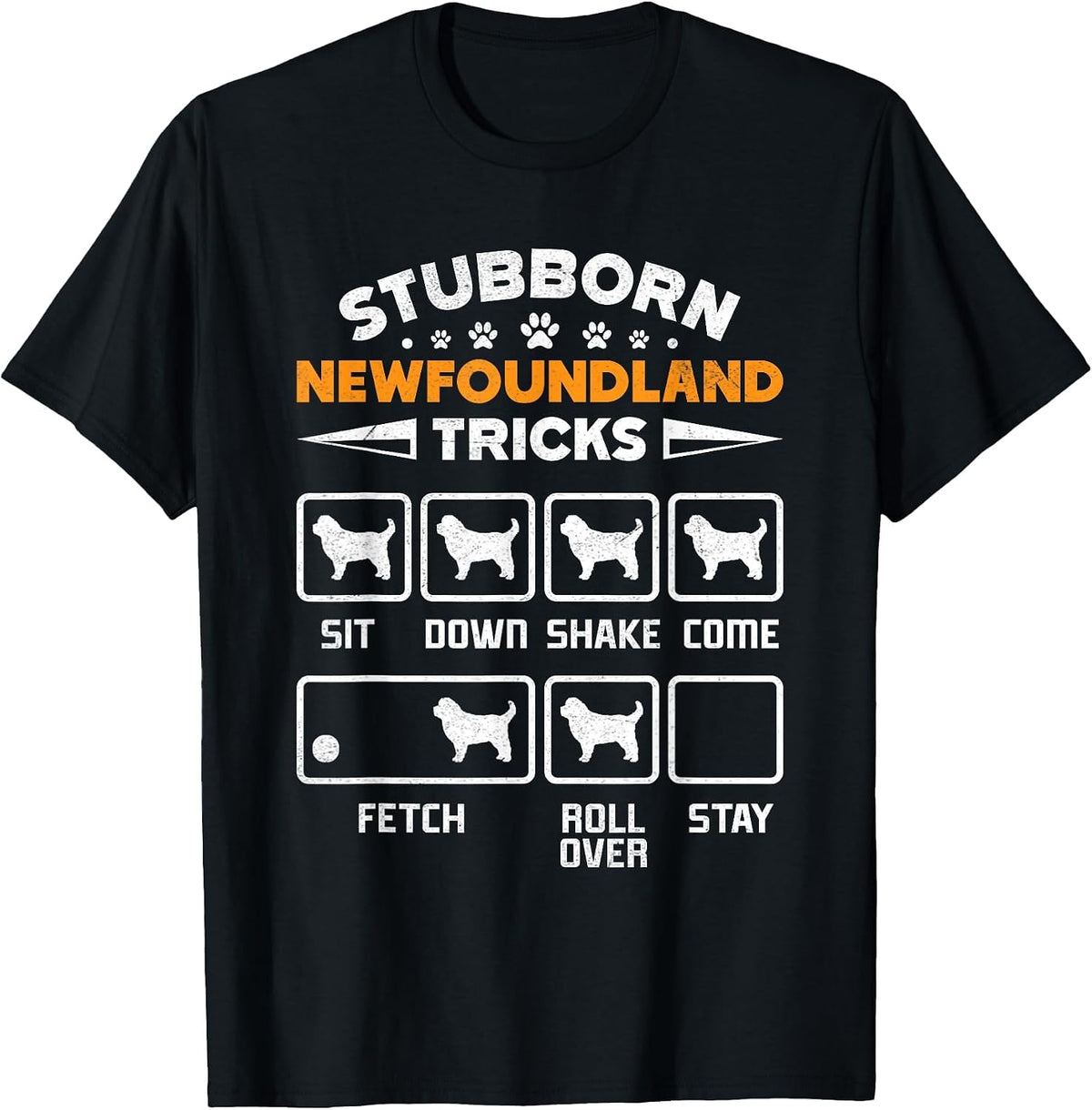Newfie Stubborn Newfoundland Tricks Funny Newfoundland T-Shirt - Black