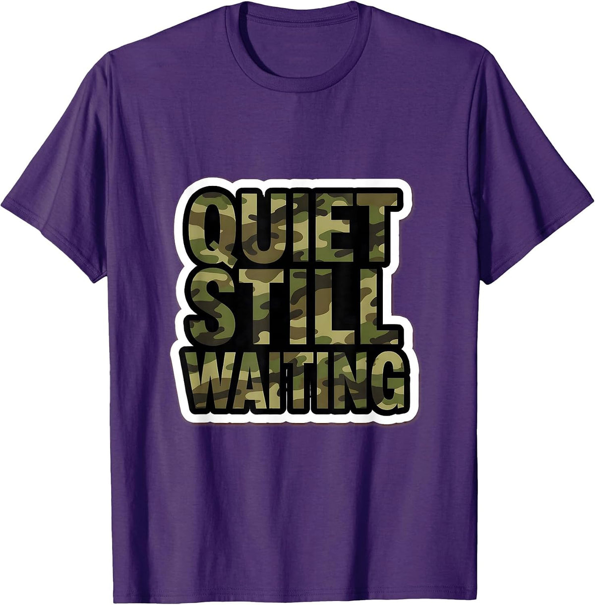 Men's Quiet Still Waiting Camo Hunting Design T-Shirt - Purple