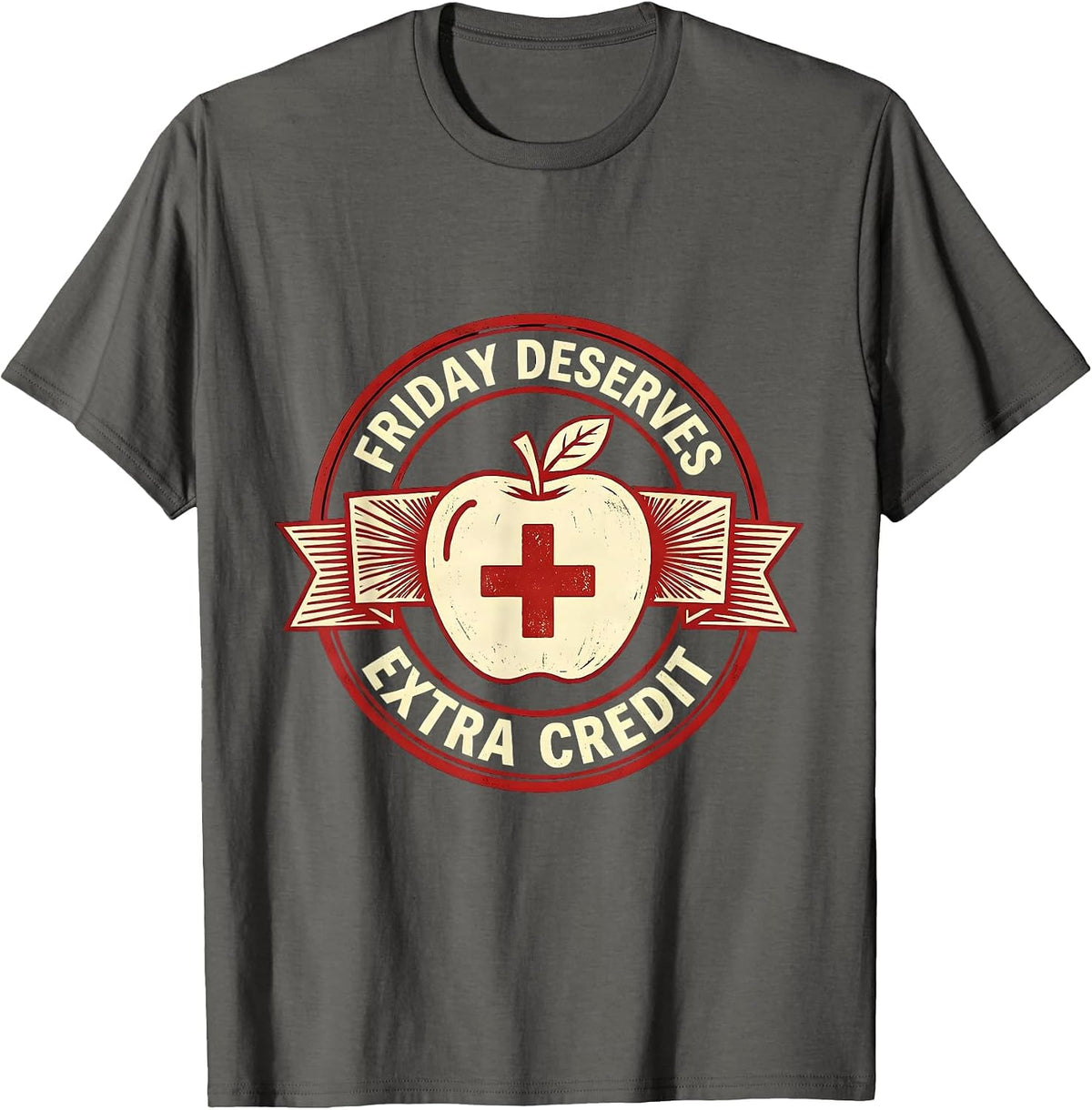 Fri-Yay Teacher Friday Deserves Extra Credit T-Shirt - Asphalt Grey