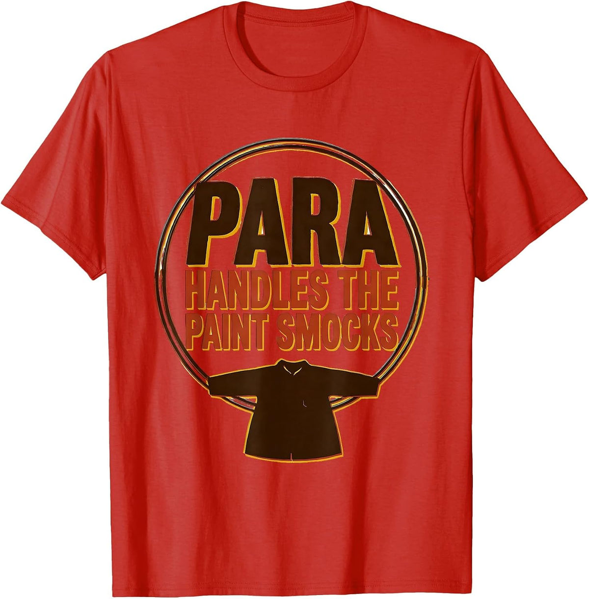 Men's PARA Handles The Paint Smocks Paraprofessional Teacher T-Shirt - Red