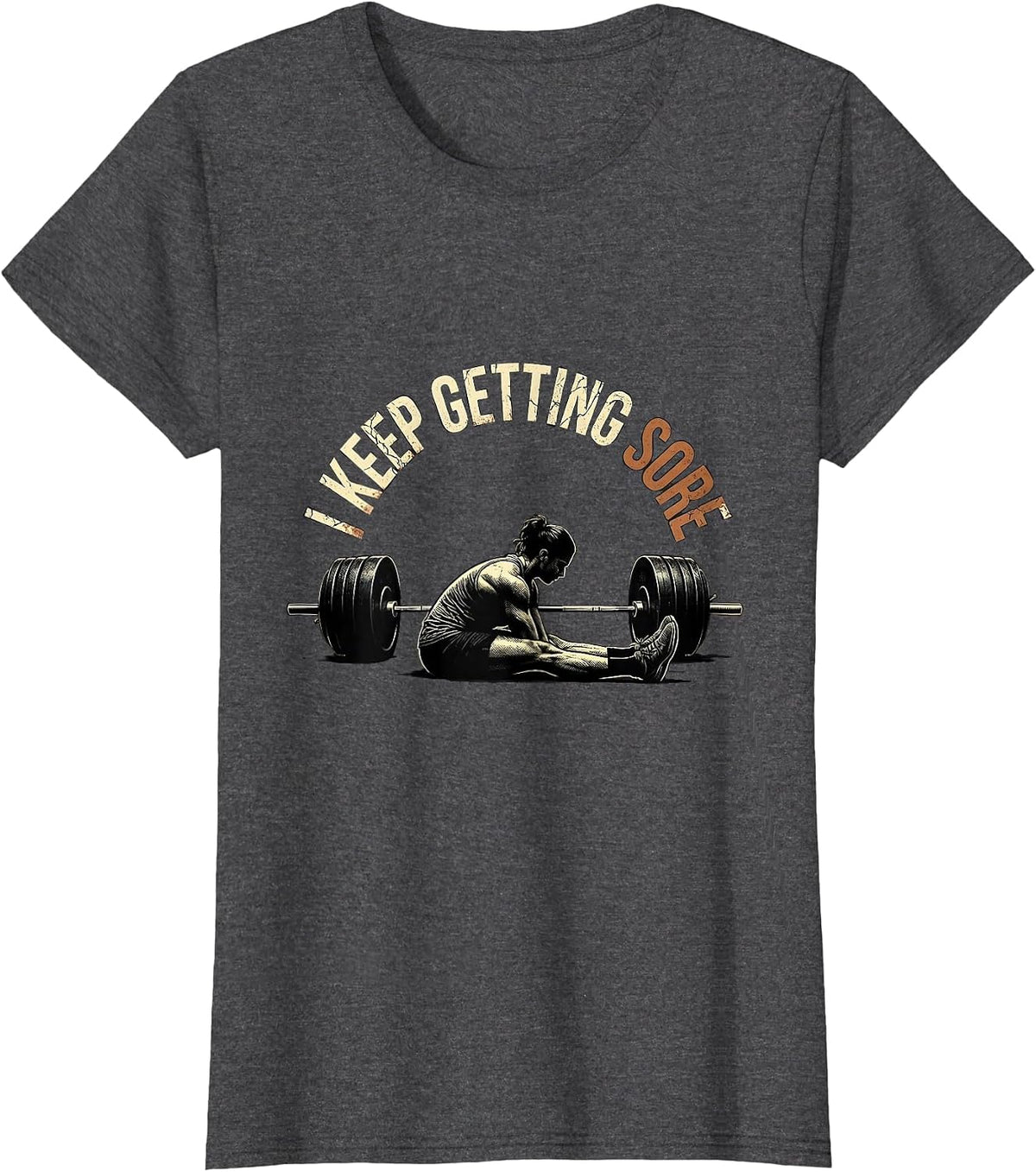 Women's I Keep Getting Sore Distressed Funny Gym Workout T-Shirt - Dark Heather Grey