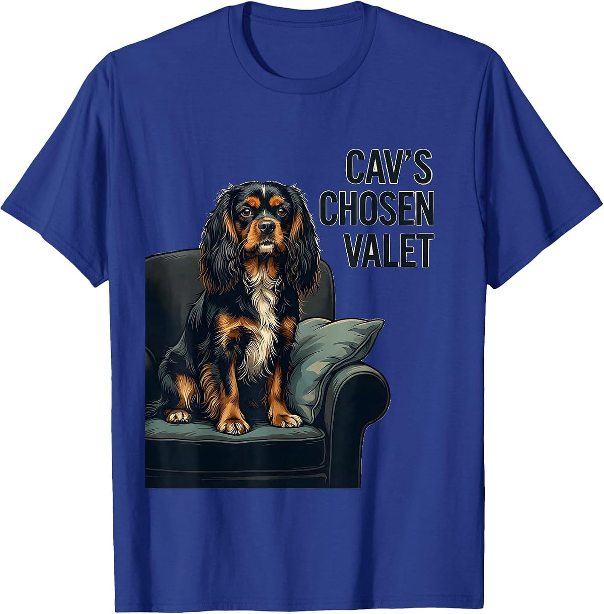 Cav's Chosen Valet Funny Cavalier King Charles Spaniel Dog T-Shirt - Royal Blue