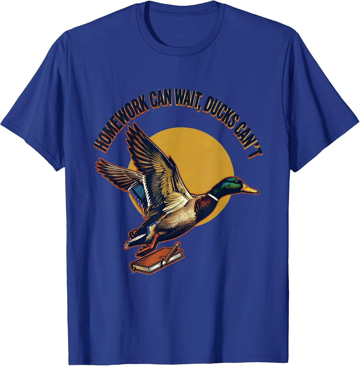 Men's Homework Can Wait, Ducks Can't Funny Hunting Kids Youth T-Shirt - Royal Blue