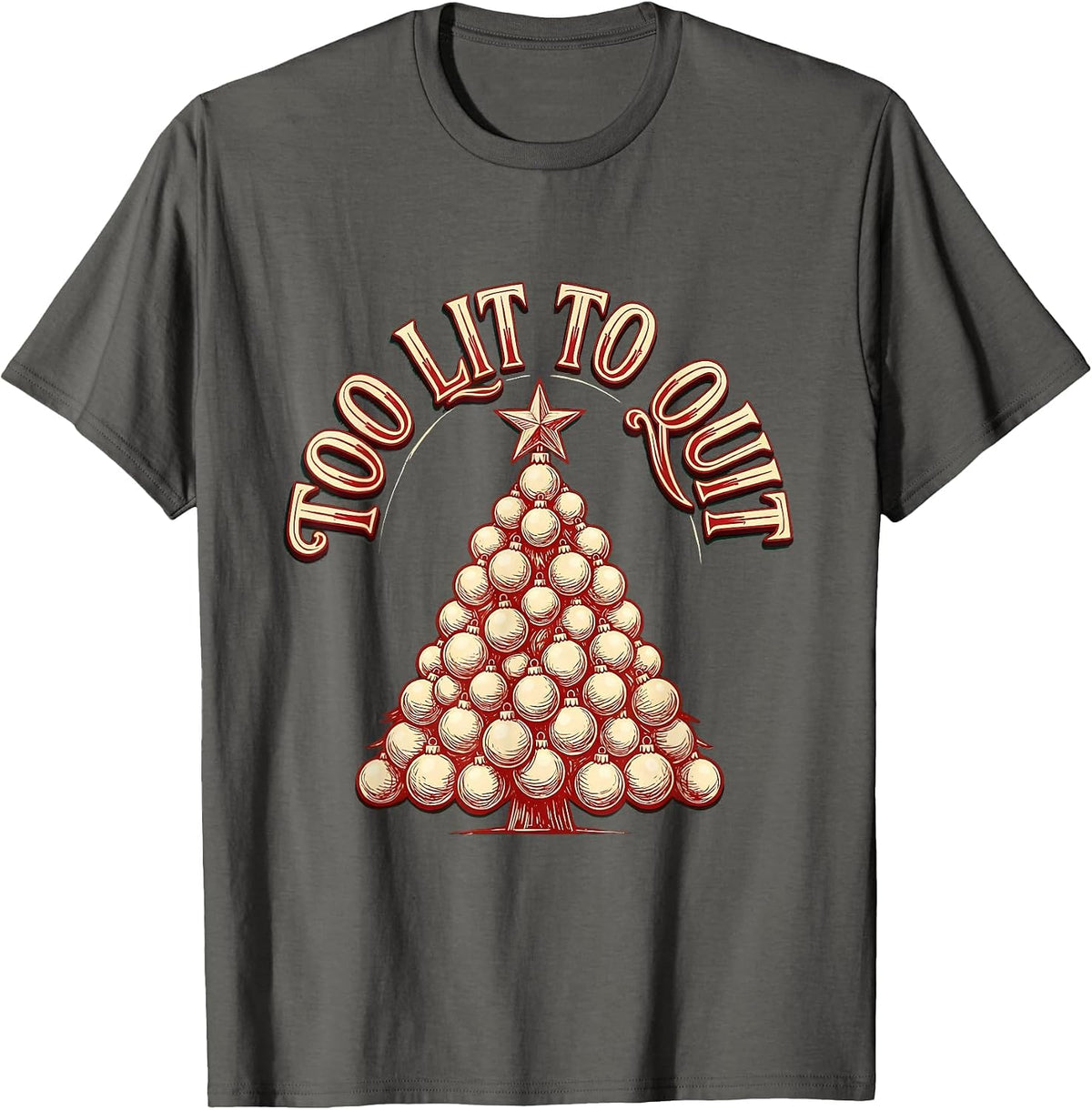 Men's Too Lit To Quit Funny Christmas Design T-Shirt - Asphalt Grey