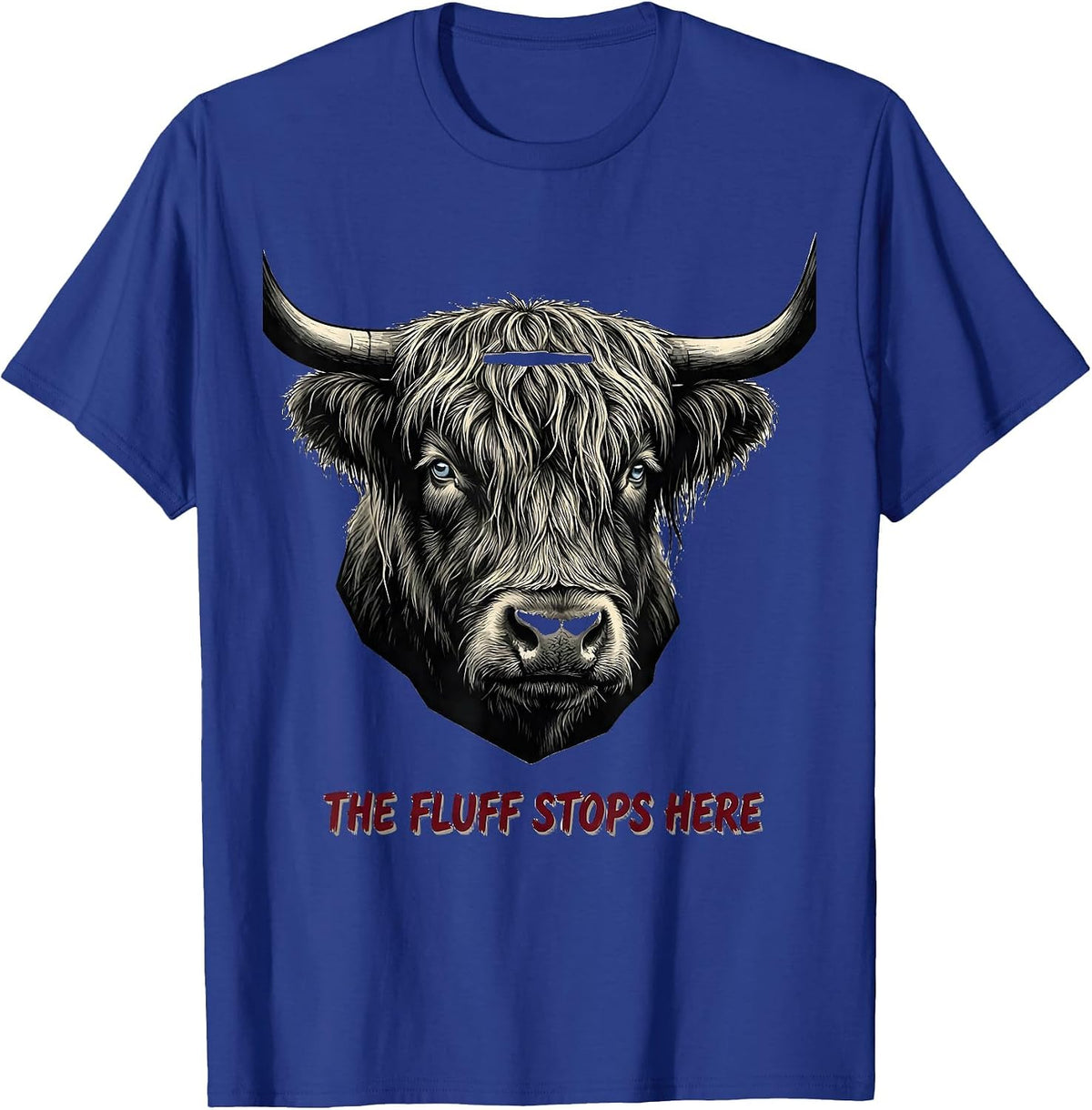 The Fluff Stops Here Funny Highland Cow Humor Scottish Cow T-Shirt - Royal Blue