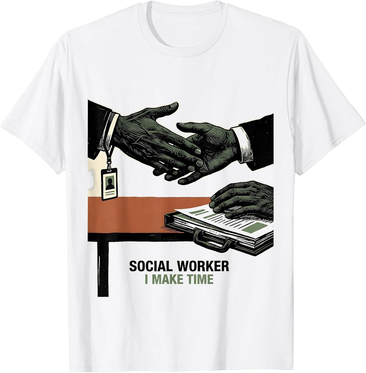 Men's Social Worker I Make Time Linocut Retro Profession Humor T-Shirt - White