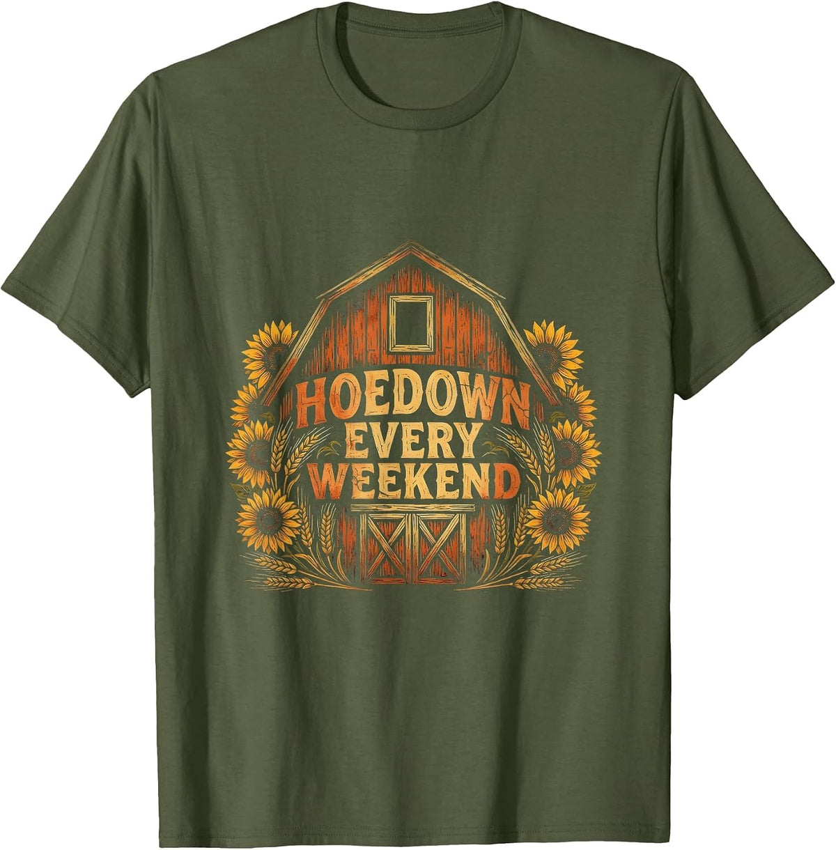 Hoedown Every Weekend Country Life Design T-Shirt - Olive Green