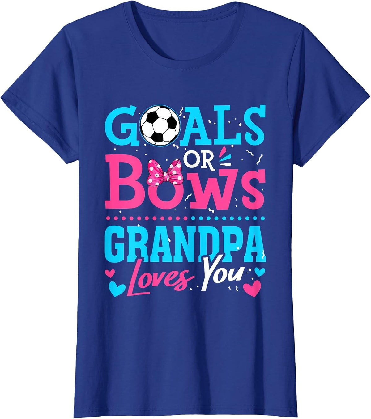 Gender Reveal Goals Or Bows Grandpa Loves You Soccer T-Shirt - Royal Blue