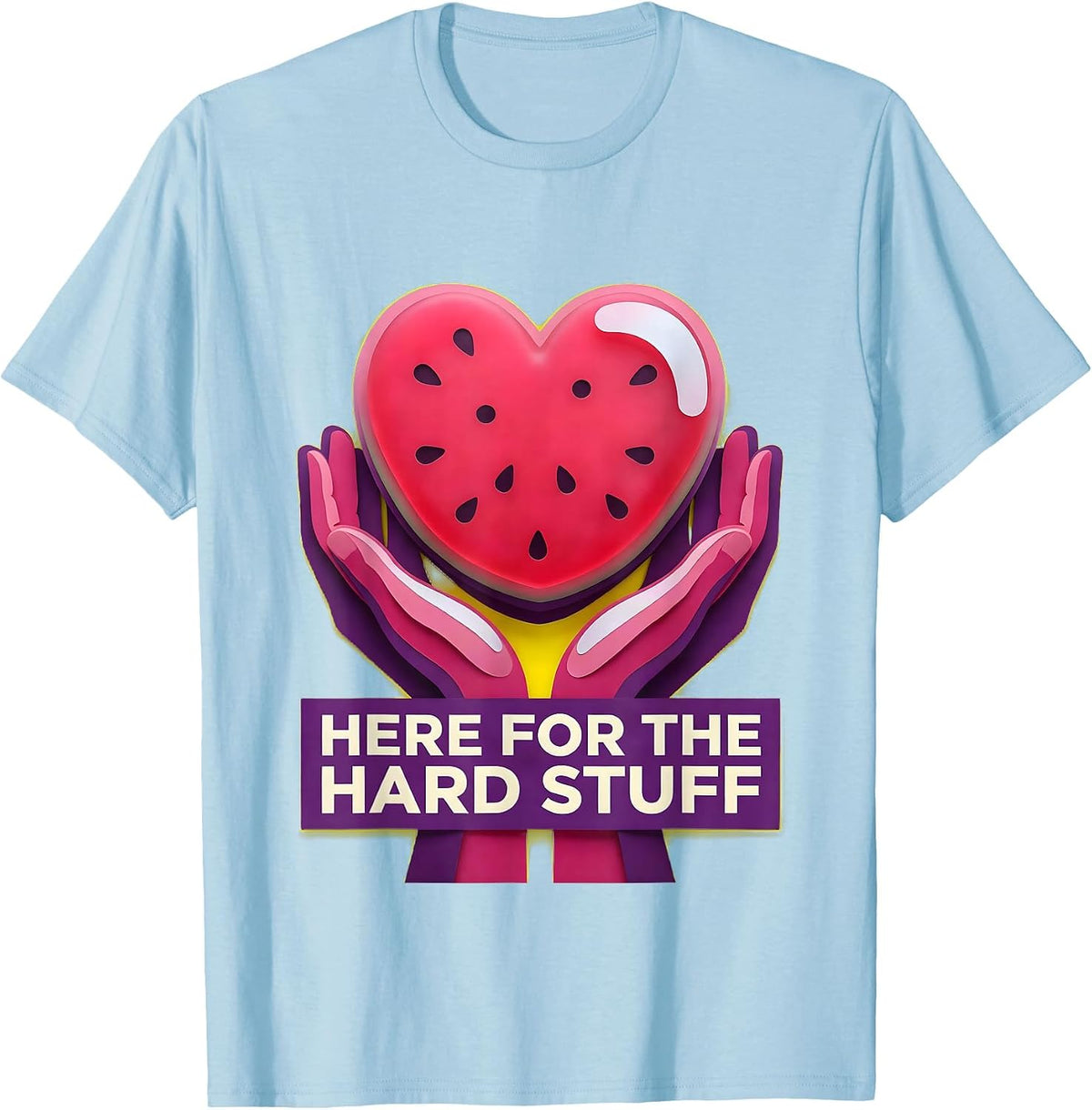 Men's Here For The Hard Stuff Social Worker Design T-Shirt - Baby Blue