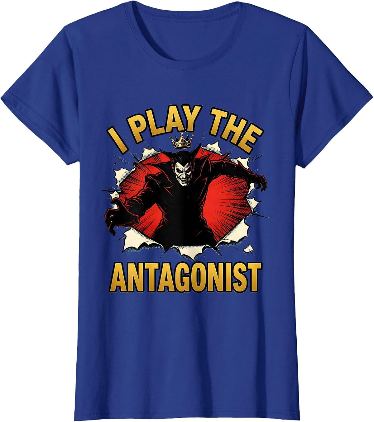 Women's I Play The Antagonist Comic Book Shakespeare Drama Humor T-Shirt - Royal Blue