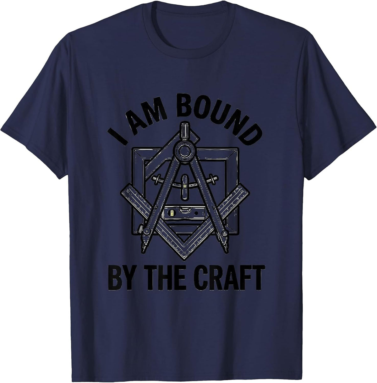 Men's I Am Bound By The Craft Freemason Masonic Brotherhood Pride T-Shirt - Navy Blue
