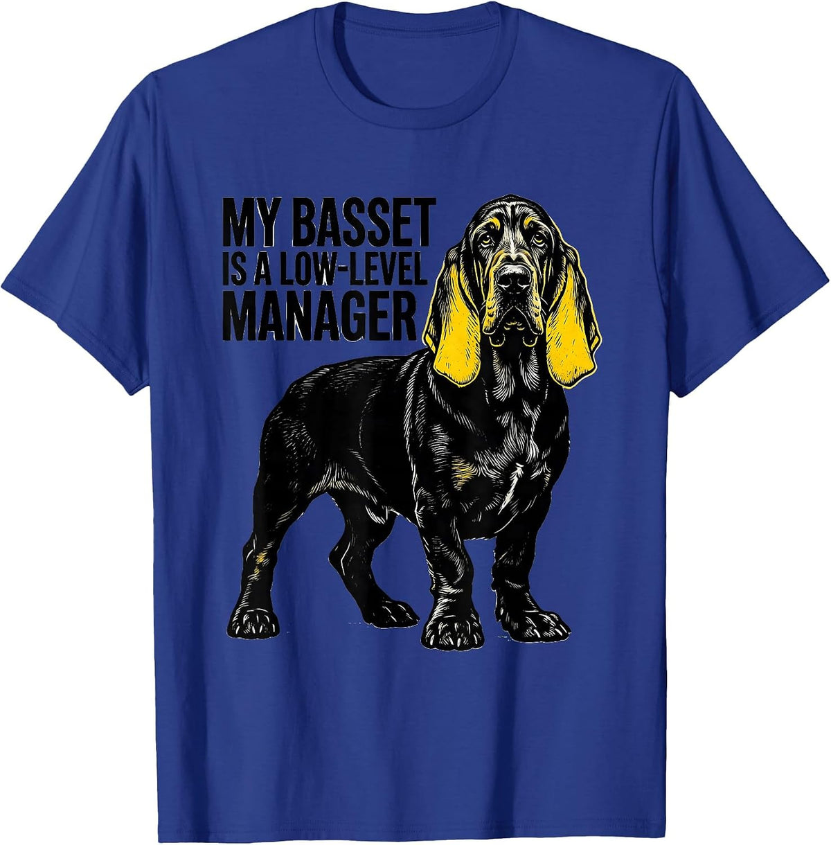 Men's My Basset Is A Low-Level Manager Funny Basset Hound Dog T-Shirt - Royal Blue