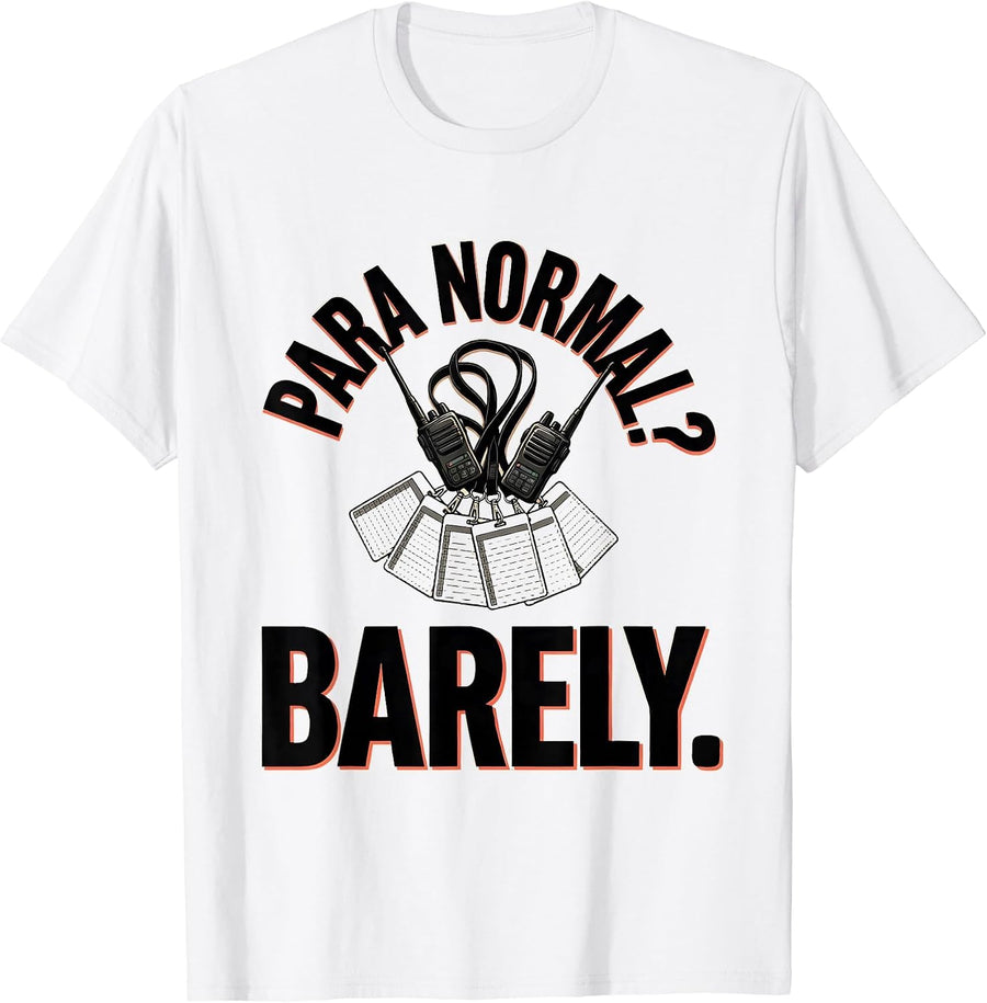Men's Para Normal Barely Funny Paraprofessional Paraeducator Humor T-Shirt - White