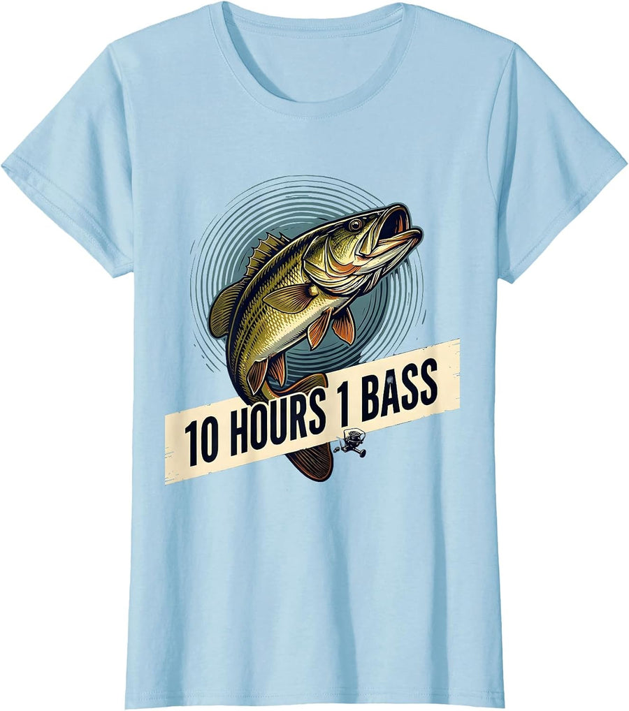 Women's 10 Hours 1 Bass Funny Bass Fishing Humor Fisherman Gift T-Shirt - Baby Blue