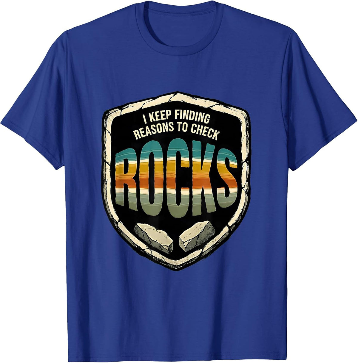 Men's I Keep Finding Reasons To Check Rocks Vintage Rock Collector T-Shirt - Royal Blue