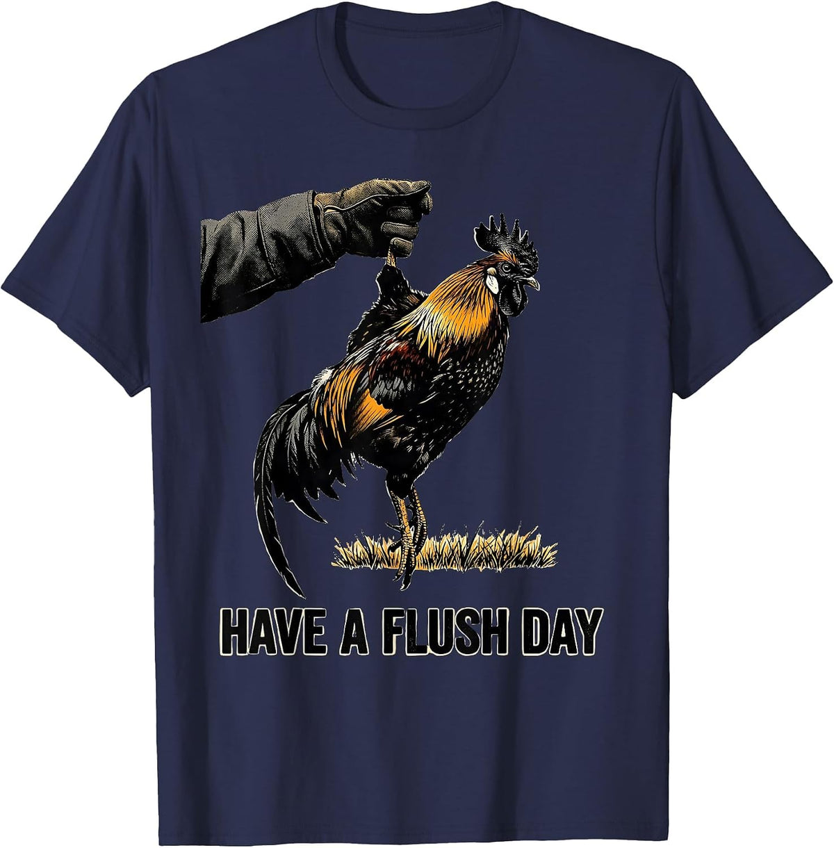 Have a Flush Day Screenprint Pheasant Hunting Humor Upland T-Shirt - Navy Blue