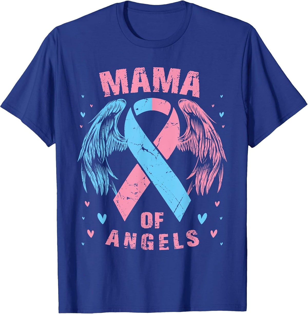 Mama of Angels Pregnancy Miscarriage Child Loss Pink Blue T-Shirt - Royal Blue