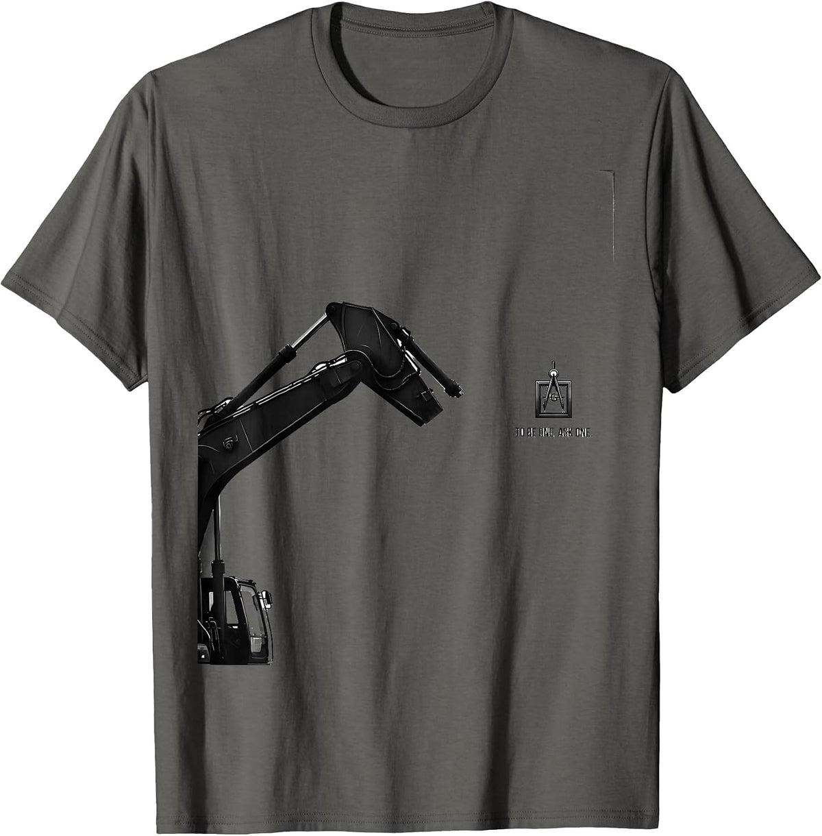To Be One, Ask One Masonic Fraternal Pride Freemason Lodge T-Shirt - Asphalt Grey